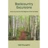 Backcountry Excursions: Venturing into the Wild Regions of the Northeast