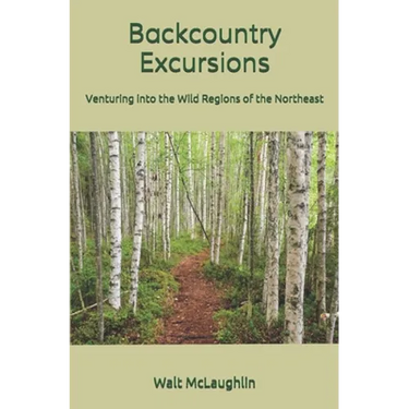 Backcountry Excursions: Venturing into the Wild Regions of the Northeast