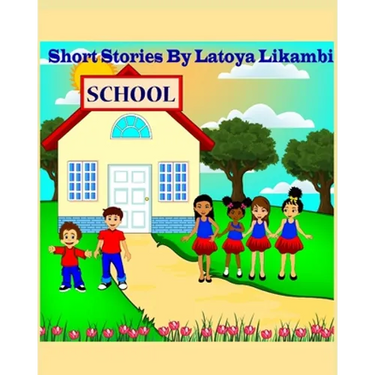 Short Stories by Latoya Likambi