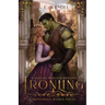 Ironling: A Fantasy Monster Romance