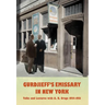 Gurdjieff's Emissary in New York: Talks and Lectures with A. R. Orage 1924-1931