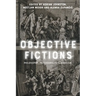 Objective Fictions: Philosophy, Psychoanalysis, Marxism