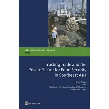 Trusting Trade and the Private Sector for Food Security in Southeast Asia