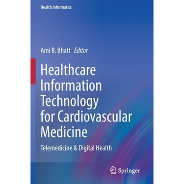 Healthcare Information Technology for Cardiovascular Medicine: Telemedicine & Digital Health