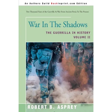 War in the Shadows: The Guerrilla in History Volume 2
