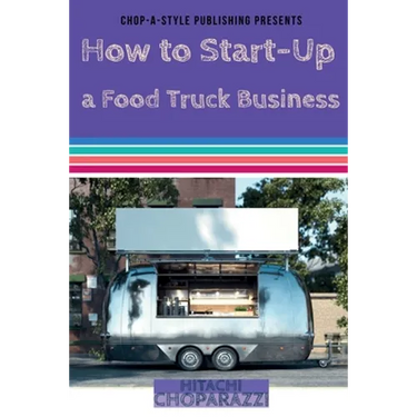 How to Start-Up a Food Truck Business