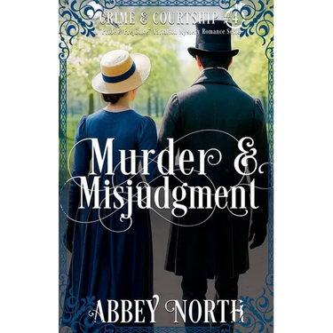 Murder & Misjudgment: A Pride & Prejudice Variation Mystery Romance