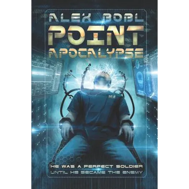 Point Apocalypse: A Near-Future Action Thriller