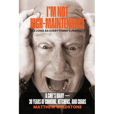 I'm Not High-Maintenance (As Long As Everything's Perfect)