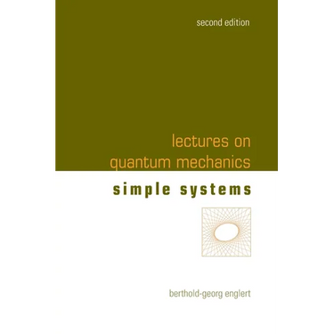 Lectures on Quantum Mechanics (Second Edition) - Volume 2: Simple Systems