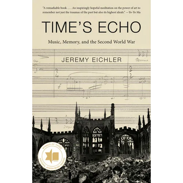 Time's Echo: Music, Memory, and the Second World War