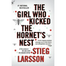 The Girl Who Kicked the Hornet's Nest: A Lisbeth Salander Novel