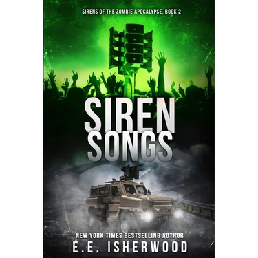 Siren Songs: Sirens of the Zombie Apocalypse, Book 2