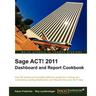 Sage ACT! 2011 Dashboard and Report Cookbook