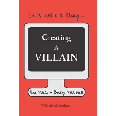 Creating a Villain: Let's Write a Story