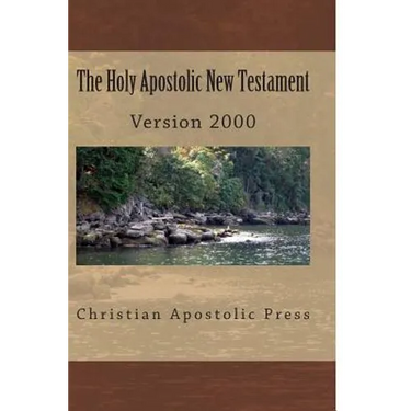 The Holy Apostolic New Testament: HAB NT Version 2000