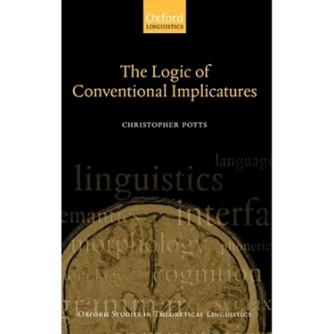 The Logic of Conventional Implicatures