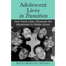 Adolescent Lives in Transition: How Social Class Influences the Adjustment to Middle School