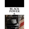 Black Power & white cower, Inc.