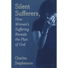 Silent Sufferers: How Women's Suffering Reveals The Plan God