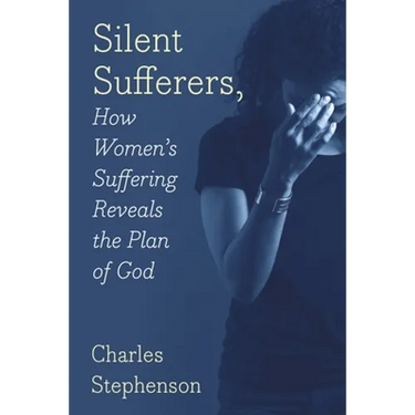 Silent Sufferers: How Women's Suffering Reveals The Plan God