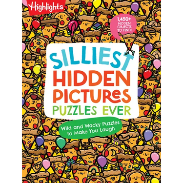 Silliest Hidden Pictures Puzzles Ever: 144 Pages of Silly Puzzles, Tongue Twisters, Jokes and Activities with Over 1,450 Hidden Objects to Find