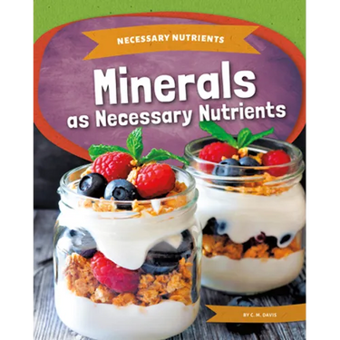 Minerals as Necessary Nutrients