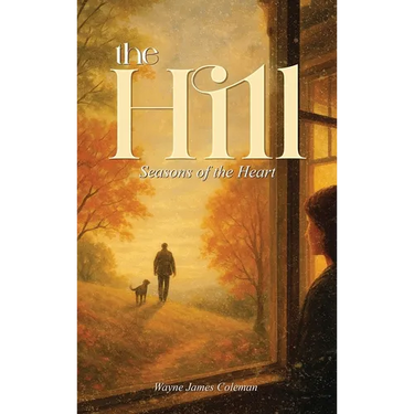 The Hill: Seasons of the Heart