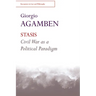 Stasis: Civil War as a Political Paradigm