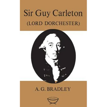 Sir Guy Carleton: (Lord Dorchester)