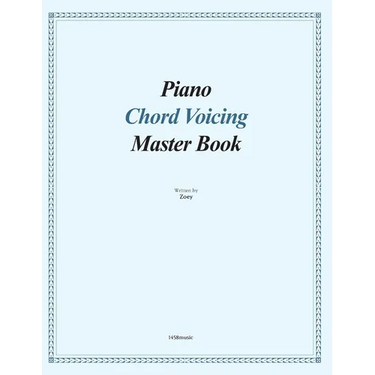 Piano Chord Voicing Master Book: for jazz, pop, and CCM musicians