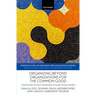 Organizing Beyond Organizations for the Common Good: Confronting Societal Challenges Through Process Studies