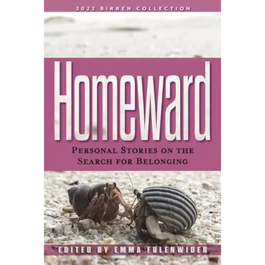 Homeward: Personal Stories on the Search for Belonging