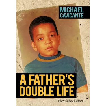 A Father's Double Life: (New Edited Edition)