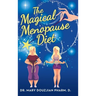 The Magical Menopause Diet