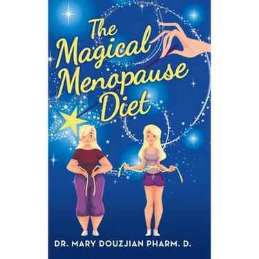The Magical Menopause Diet