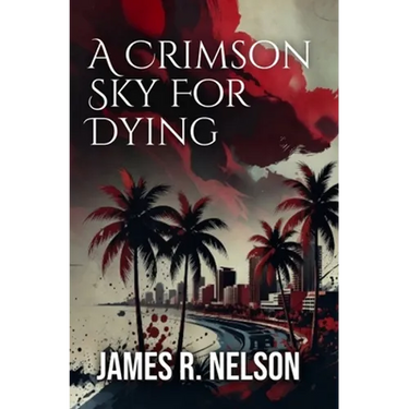 A Crimson Sky For Dying