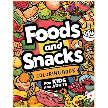 Food and Snacks Cute & Easy Coloring Book: +60 Fun & Simple Bold Designs For Adults & Kids