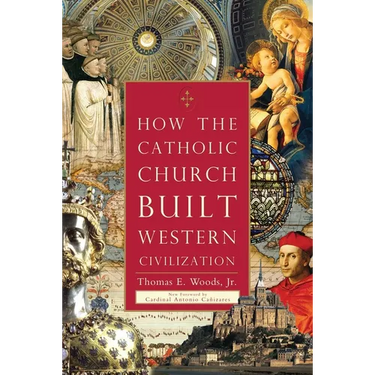 How the Catholic Church Built Western Civilization