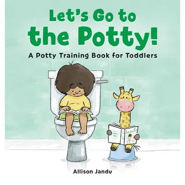 Let's Go to the Potty!: A Potty Training Book for Toddlers