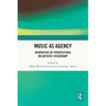 Music as Agency: Diversities of Perspectives on Artistic Citizenship