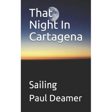 That Night In Cartagena: Sailing