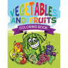 Vegetables and Fruits Coloring Books (Name That Veggie and Fruit)