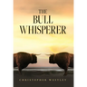 The Bull Whisperer