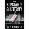 The Russian's Gluttony