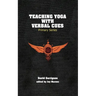 Teaching Yoga with Verbal Cues: Primary Series