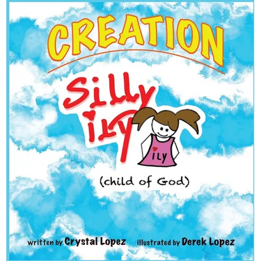 Creation, Silly ily, (child of God)