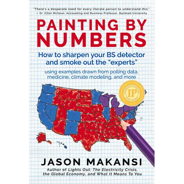 Painting By Numbers: How to sharpen your BS detector and smoke out the "experts"