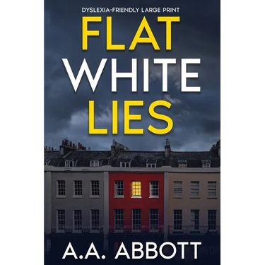 Flat White Lies: Dyslexia-Friendly Psychological Thriller