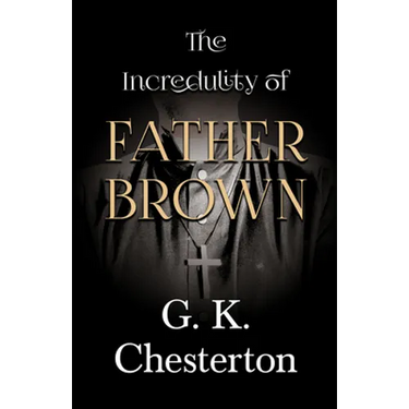 The Incredulity of Father Brown